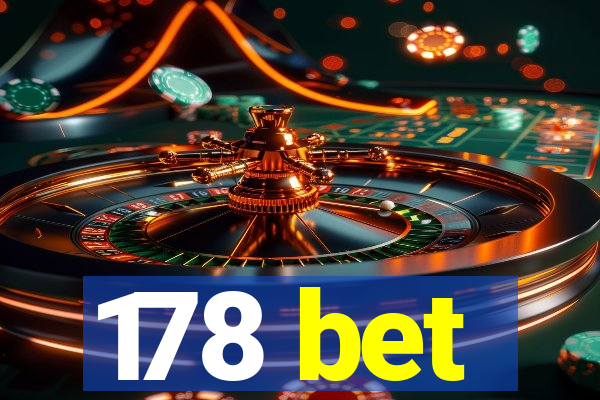 178 bet